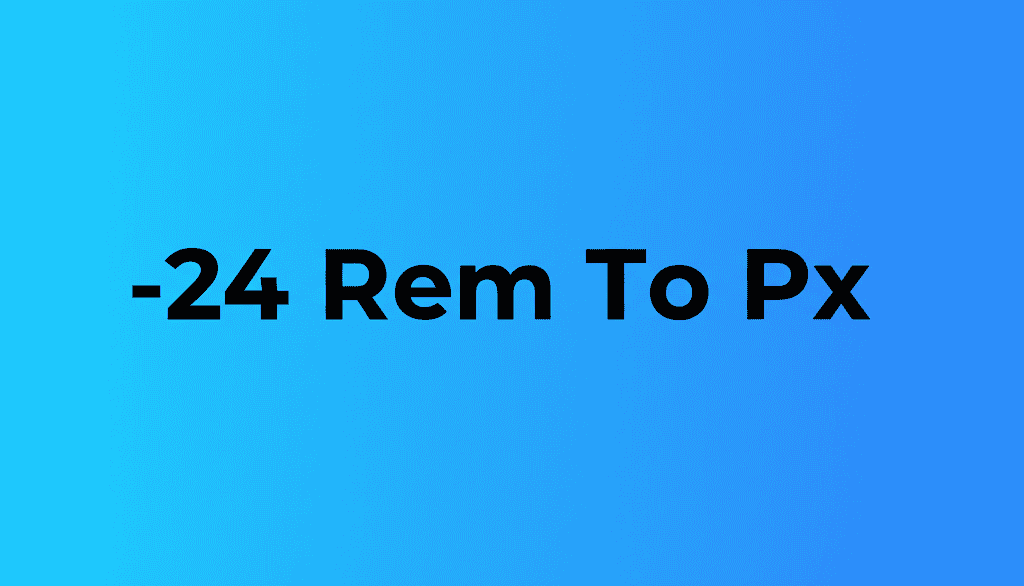 -24 Rem To Px Conversion Chart